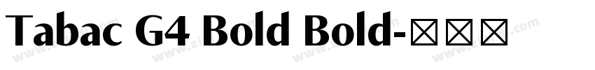 Tabac G4 Bold Bold字体转换